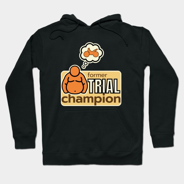 former TRIAL champ, not in shape - classic vintage retro bike cycling sports Hoodie by ALLEBASIdesigns